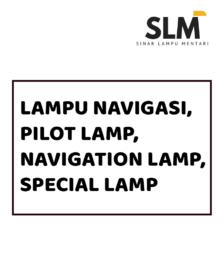 Lampu Navigasi, Pilot Lamp, Lampu Panel, Special Lamp