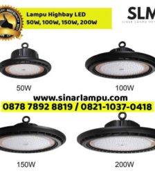 Lampu Highbay LED 50W, 100W, 150W, 200W