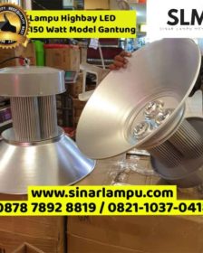 Lampu Highbay LED 150 Watt Model Gantung